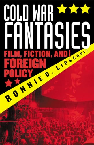 Imagen de archivo de Cold War Fantasies: Film, Fiction, and Foreign Policy a la venta por SecondSale