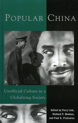9780742510784: Popular China: Unofficial Culture in a Globalizing Society