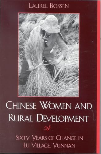 Beispielbild fr Chinese Women and Rural Development : Sixty Years of Change in Lu Village, Yunnan zum Verkauf von Buchpark