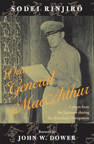 9780742511163: Dear General MacArthur: Letters from the Japanese during the American Occupation (Asian Voices)