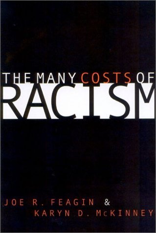 Beispielbild fr The Many Costs of Racism zum Verkauf von Better World Books