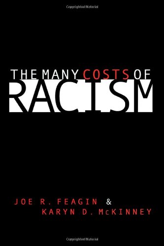 Stock image for The Many Costs of Racism for sale by SecondSale