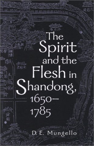 9780742511637: The Spirit and the Flesh in Shandong, 1650–1785