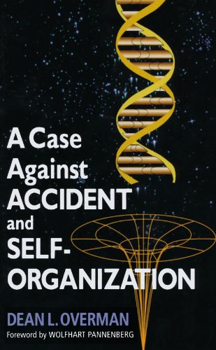 9780742511675: A Case Against Accident and Self-Organization