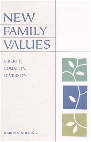 9780742512313: New Family Values: Liberty, Equality, Diversity