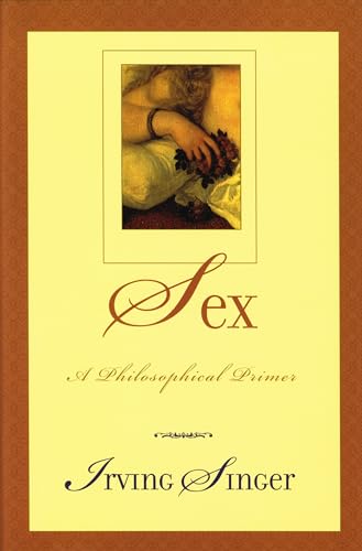 Imagen de archivo de Sex: A Philosophical Primer a la venta por ThriftBooks-Atlanta