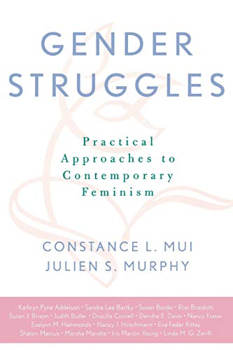 9780742512559: Gender Struggles: Practical Approaches to Contemporary Feminism (Feminist Constructions)