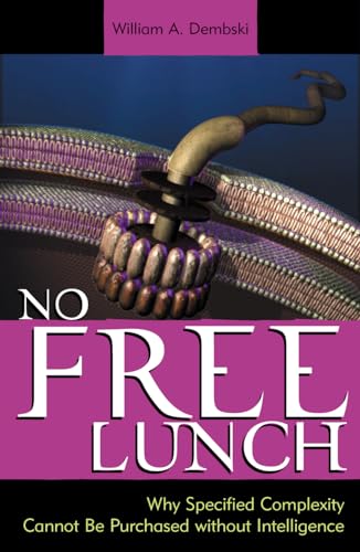 Imagen de archivo de No Free Lunch: Why Specified Complexity Cannot Be Purchased without Intelligence a la venta por HPB-Red