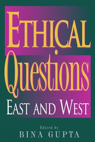 Beispielbild fr Ethical Questions: East and West (Philosophy and the Global Context) zum Verkauf von Cambridge Rare Books