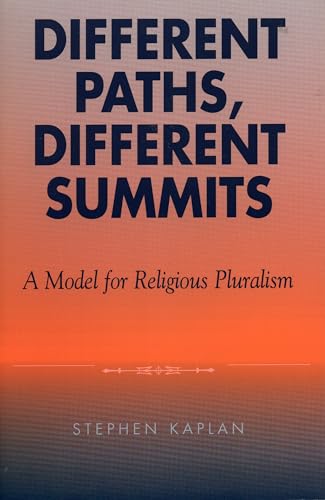 9780742513310: Different Paths, Different Summits: A Model for Religious Pluralism