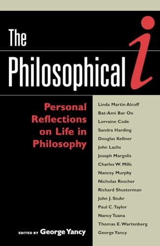 Stock image for The Philosophical I: Personal Reflections on Life in Philosophy for sale by Michael Lyons