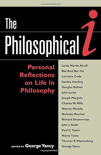 9780742513426: The Philosophical I: Personal Reflections on Life in Philosophy