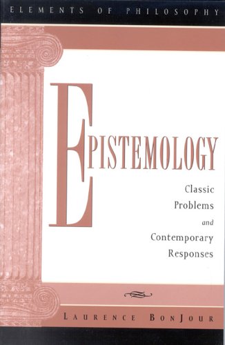 Imagen de archivo de Epistemology: Classic Problems and Contemporary Responses a la venta por ThriftBooks-Dallas