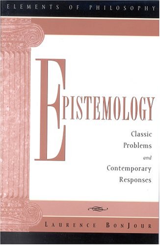 Imagen de archivo de Epistemology: Classic Problems and Contemporary Responses (Elements of Philosophy) a la venta por Open Books