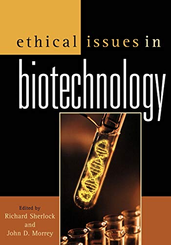 Beispielbild fr Ethical Issues in Biotechnology zum Verkauf von Better World Books