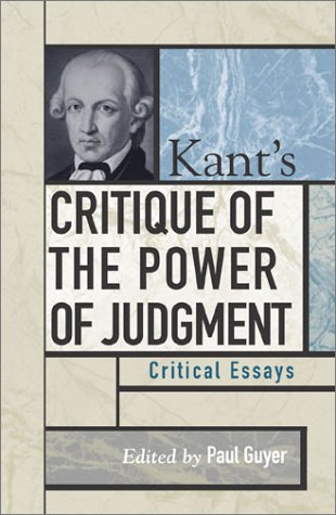 Stock image for Kant's Critique of the Power of Judgment: Critical Essays (Critical Essays on the Classics Series) for sale by Book House in Dinkytown, IOBA
