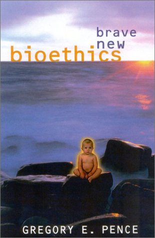 Imagen de archivo de Brave New Bioethics a la venta por Better World Books