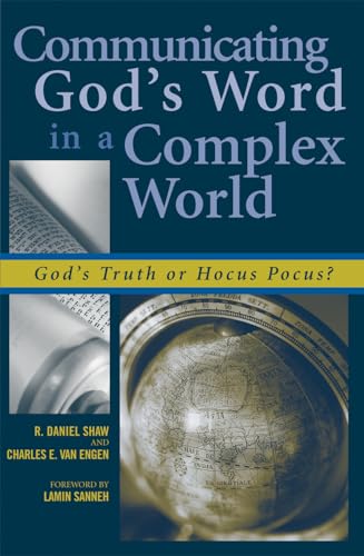 Stock image for Communicating God's Word in a Complex World : God's Truth or Hocus Pocus? for sale by Better World Books