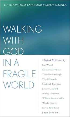 Beispielbild fr Walking with God in a Fragile World zum Verkauf von Better World Books