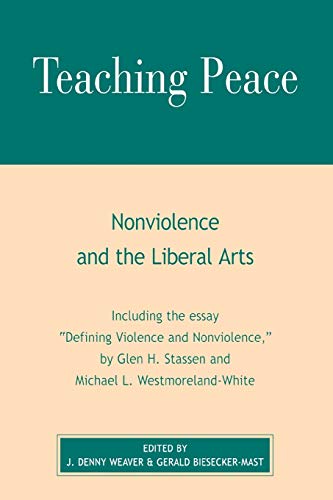 Stock image for Teaching Peace: Nonviolence and the Liberal Arts for sale by Book ReViews