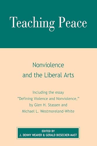 Stock image for Teaching Peace: Nonviolence and the Liberal Arts for sale by Booksavers of Virginia
