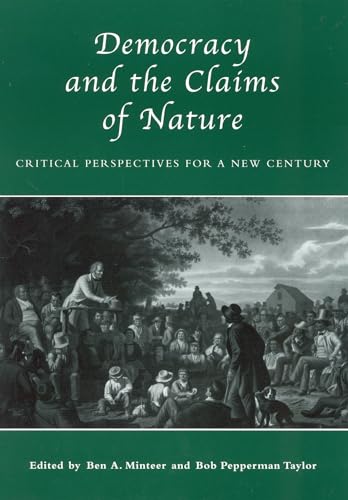 Stock image for Democracy and the Claims of Nature: Critical Perspectives for a New Century for sale by THE SAINT BOOKSTORE