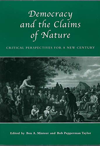 9780742515239: Democracy and the Claims of Nature: Critical Perspectives for a New Century