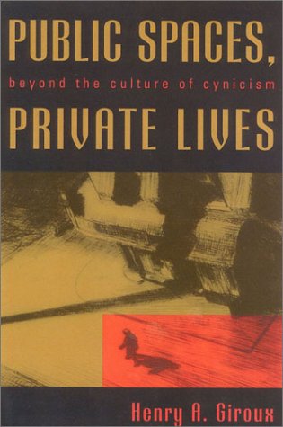 Beispielbild fr Public Spaces, Private Lives : Beyond the Culture of Cynicism (Culture and Politics Series) zum Verkauf von Walther's Books
