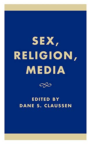 Beispielbild fr Sex, Religion, Media zum Verkauf von Bookmonger.Ltd