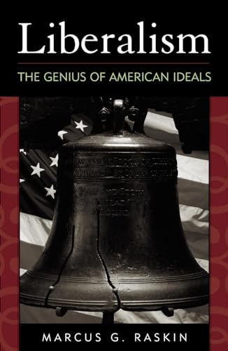 Beispielbild fr Liberalism: The Genius of American Ideals zum Verkauf von Wonder Book