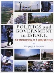 Beispielbild fr Politics and Government in Israel: The Maturation of a Modern State zum Verkauf von The Maryland Book Bank