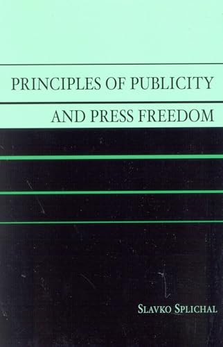 9780742516144: Principles of Publicity and Press Freedom (Critical Media Studies: Institutions, Politics, and Culture)