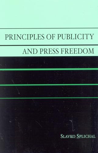 9780742516151: Principles of Publicity and Press Freedom (Critical Media Studies: Institutions, Politics, and Culture)