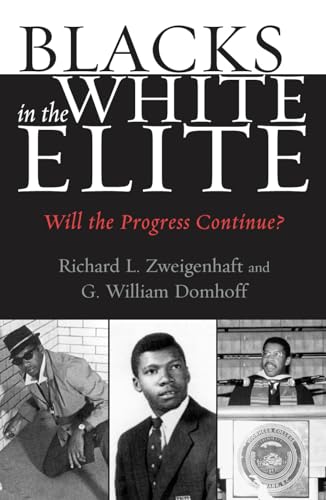 Beispielbild fr Blacks in the White Elite: Will the Progress Continue? zum Verkauf von BooksRun