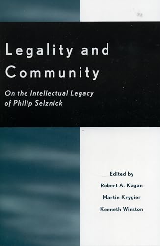 9780742516243: Legality and Community: On the Intellectual Legacy of Philip Selznick
