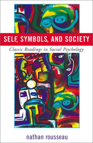Beispielbild fr Self, Symbols and Society : Classic Readings in Social Psychology zum Verkauf von Better World Books