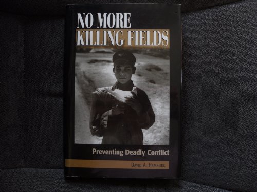 Beispielbild fr No More Killing Fields. Preventing Deadly Conflict zum Verkauf von Research Ink