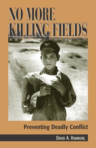 Stock image for No More Killing Fields: Preventing Deadly Conflict for sale by Michael Lyons