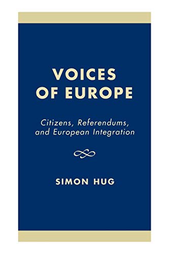 Stock image for Voices of Europe: Citizens, Referendums, and European Integration for sale by Revaluation Books