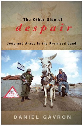Imagen de archivo de The Other Side of Despair: Jews and Arabs in the Promised Land a la venta por Tiber Books