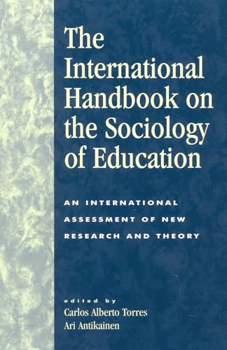 Stock image for The International Handbook on the Sociology of Education: An International Assessment of New Research and Theory for sale by ThriftBooks-Atlanta