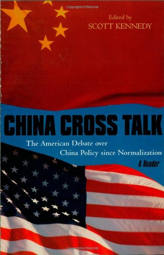 Beispielbild fr China Cross Talk : The American Debate over China Policy since Normalization - A Reader zum Verkauf von Better World Books