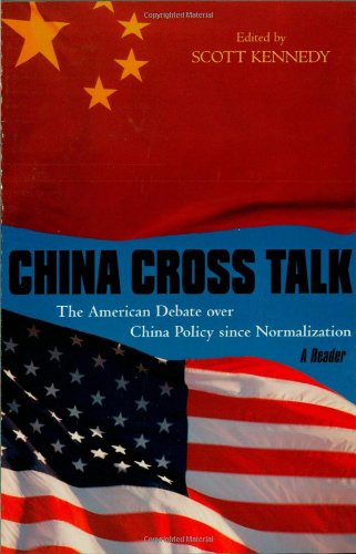 Stock image for China Cross Talk: The American Debate over China Policy since Normalization for sale by PAPER CAVALIER US