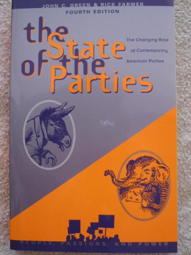 Imagen de archivo de The State of the Parties : The Changing Role of Contemporary American Parties a la venta por Better World Books: West