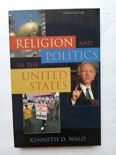 Beispielbild fr Religion and Politics in the United States zum Verkauf von Better World Books