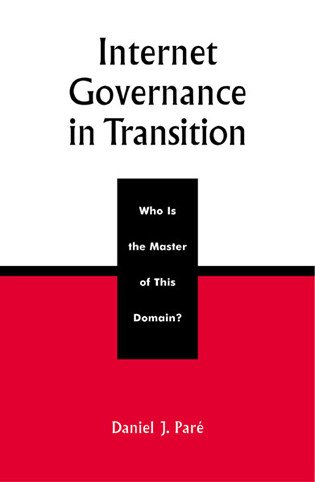 9780742518452: Internet Governance in Transition: Who Is the Master of This Domain?