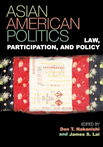 Beispielbild fr Asian American Politics: Law, Participation, and Policy (Volume 3) (Spectrum Series: Race and Ethnicity in National and Global Politics, 3) zum Verkauf von BooksRun