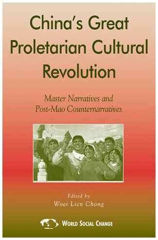 9780742518735: China's Great Proletarian Cultural Revolution: Master Narratives and Post-Mao Counternarratives (Asia/Pacific/Perspectives)