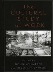 Imagen de archivo de The Cultural Study of Work a la venta por HPB-Red