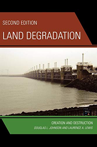 Beispielbild fr Land Degradation: Creation and Destruction zum Verkauf von Michael Lyons